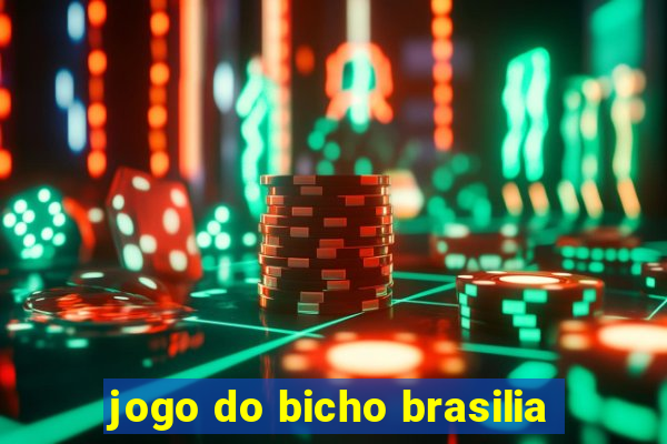 jogo do bicho brasilia